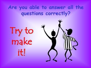 Are you able to answer all the questions correctly?