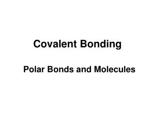 Covalent Bonding