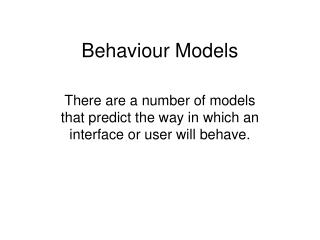 Behaviour Models