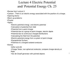 Lecture 4 Electric Potential and/ Potential Energy Ch. 25