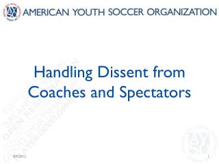 Handling Dissent from Coaches and Spectators