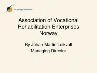 Association of Vocational Rehabilitation Enterprises Norway