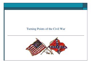 Turning Points of the Civil War