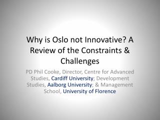 Why is Oslo not Innovative? A Review of the Constraints &amp; Challenges
