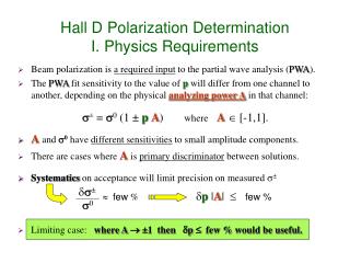 Hall D Polarization Determination I. Physics Requirements