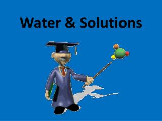 Water &amp; Solutions