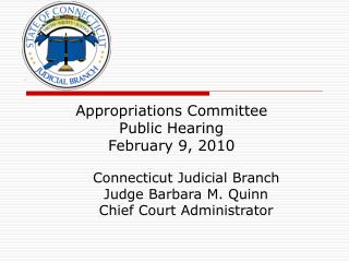 Appropriations Committee Public Hearing February 9, 2010