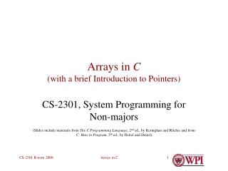 Arrays in C (with a brief Introduction to Pointers)