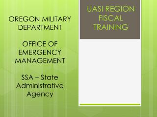 OREGON MILITARY DEPARTMENT OFFICE OF EMERGENCY MANAGEMENT SSA – State Administrative Agency