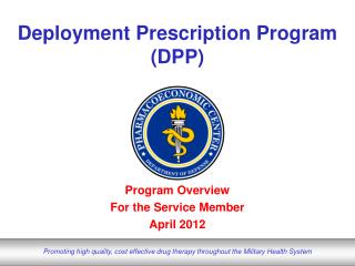 Deployment Prescription Program (DPP)