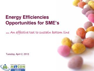 Energy Efficiencies Opportunities for SME’s