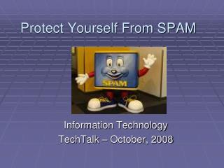 Protect Yourself From SPAM