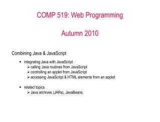 COMP 519: Web Programming Autumn 2010