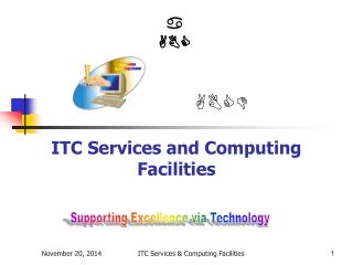 ITC Services and Computing Facilities