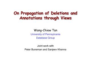 On Propagation of Deletions and Annotations through Views