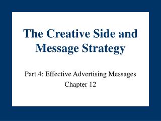The Creative Side and Message Strategy