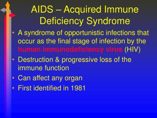 AIDS – Acquired Immune Deficiency Syndrome