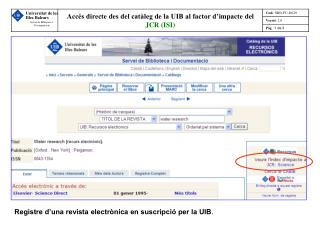 Registre d’una revista electrònica en suscripció per la UIB .