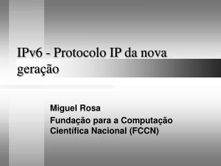 IPv6 - Protocolo IP da nova geração