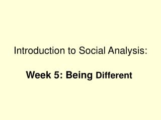 Introduction to Social Analysis: