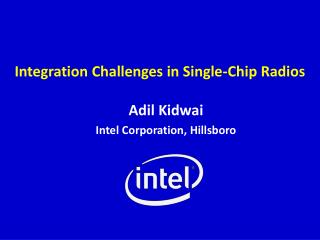 Integration Challenges in Single-Chip Radios
