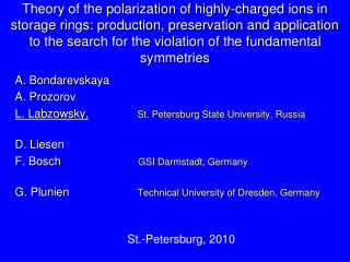 A. Bondarevska y a A. Prozorov L. Labzowsky , St. Petersburg State University, Russia