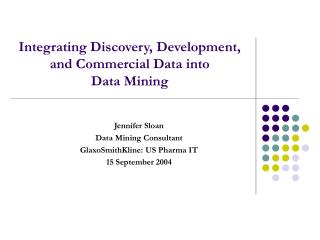 Integrating Discovery, Development, and Commercial Data into Data Mining