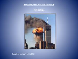 Introduction to War and Terrorism York College