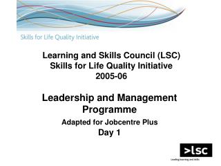 Learning and Skills Council (LSC) Skills for Life Quality Initiative 2005-06