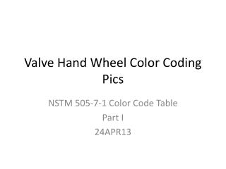 Valve Hand Wheel Color Coding Pics