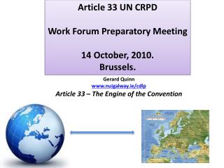 Article 33 UN CRPD Work Forum Preparatory Meeting 14 October, 2010. Brussels.