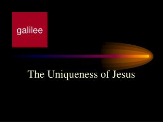 The Uniqueness of Jesus