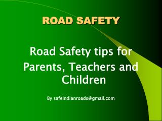 ROAD SAFETY