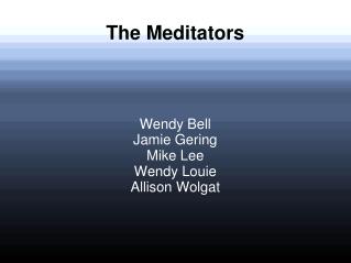 The Meditators