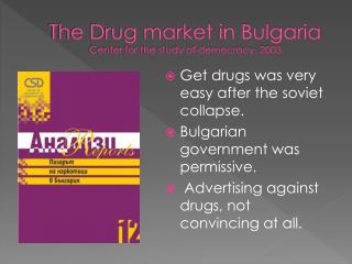 The Drug market in Bulgaria Center for the study of democracy, 2003
