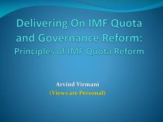 Delivering On IMF Quota and Governance Reform: Principles of IMF Quota Reform
