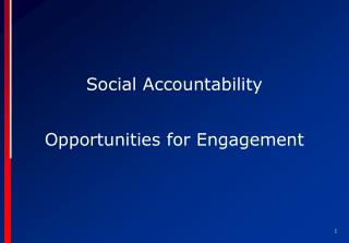 Social Accountability Opportunities for Engagement