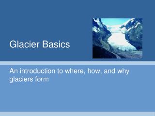 Glacier Basics