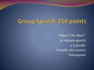 Group Speech-250 points