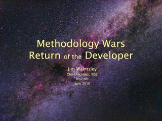 Methodology Wars Return of the Developer