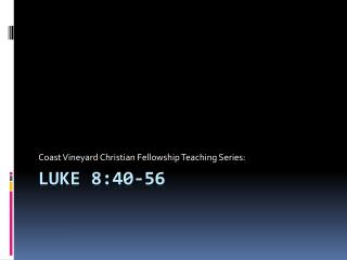 LUKE 8:40-56