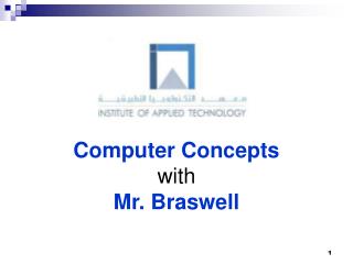Computer Concepts with Mr. Braswell