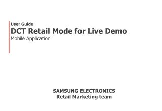 User Guide DCT Retail Mode for Live Demo Mobile Application