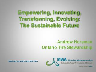 Empowering, Innovating, Transforming, Evolving: The Sustainable Future
