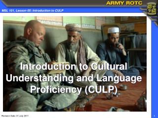 Introduction to Cultural Understanding and Language Proficiency (CULP)