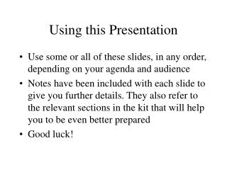 Using this Presentation