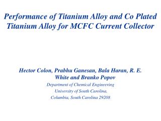 Performance of Titanium Alloy and Co Plated Titanium Alloy for MCFC Current Collector