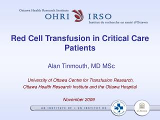 Red Cell Transfusion in Critical Care Patients