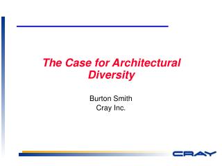 The Case for Architectural Diversity
