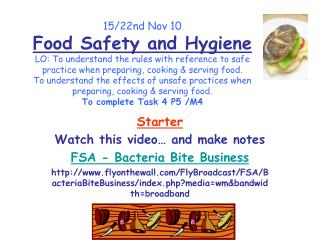 Starter Watch this video… and make notes FSA - Bacteria Bite Business
